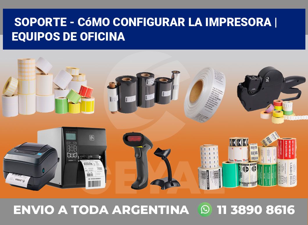 Soporte – cómo configurar la impresora | Equipos de oficina