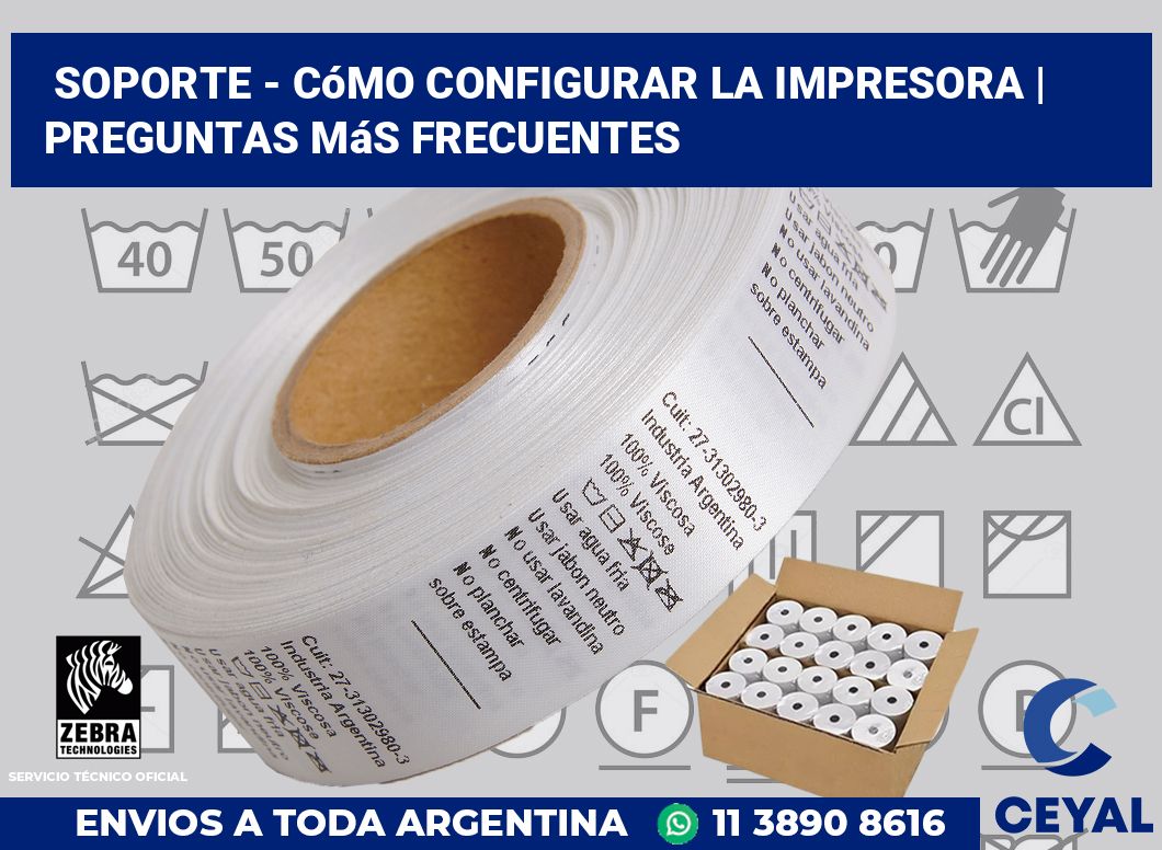 Soporte - cómo configurar la impresora | Preguntas más frecuentes