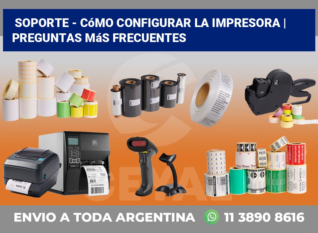 Soporte – cómo configurar la impresora | Preguntas más frecuentes