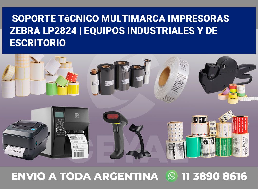 Soporte técnico multimarca impresoras Zebra LP2824 | Equipos industriales y de escritorio