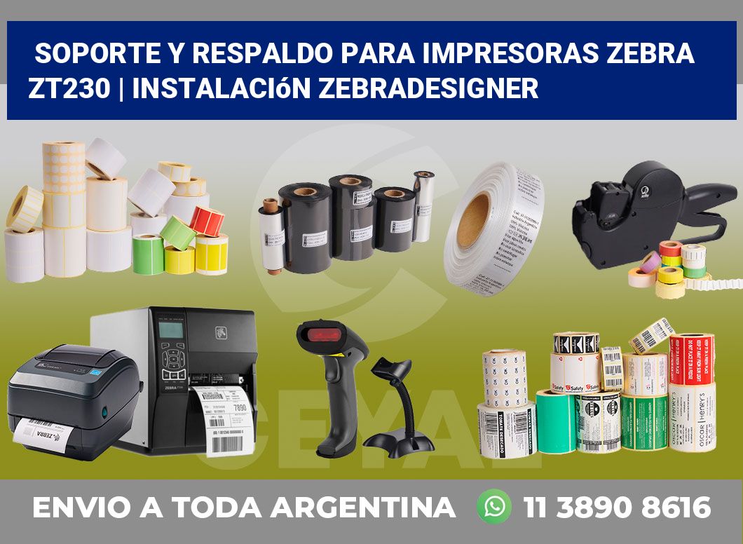Soporte y respaldo para impresoras Zebra ZT230 | Instalación ZebraDesigner