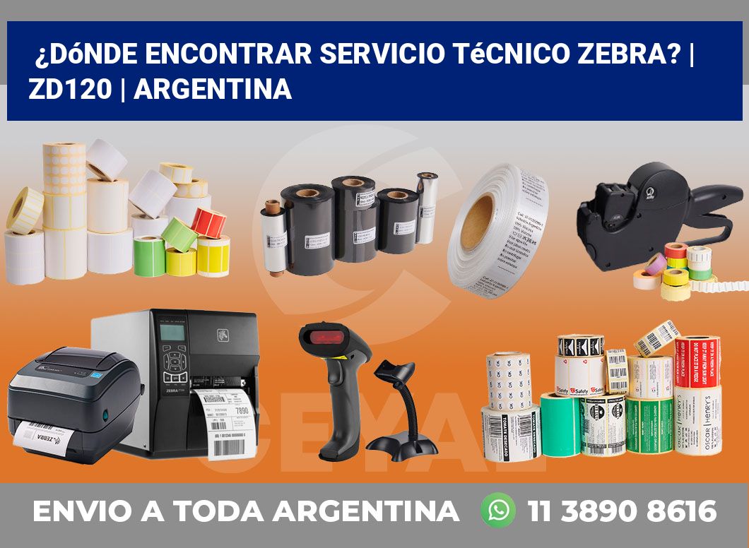 ¿Dónde encontrar servicio técnico Zebra? | ZD120 | Argentina