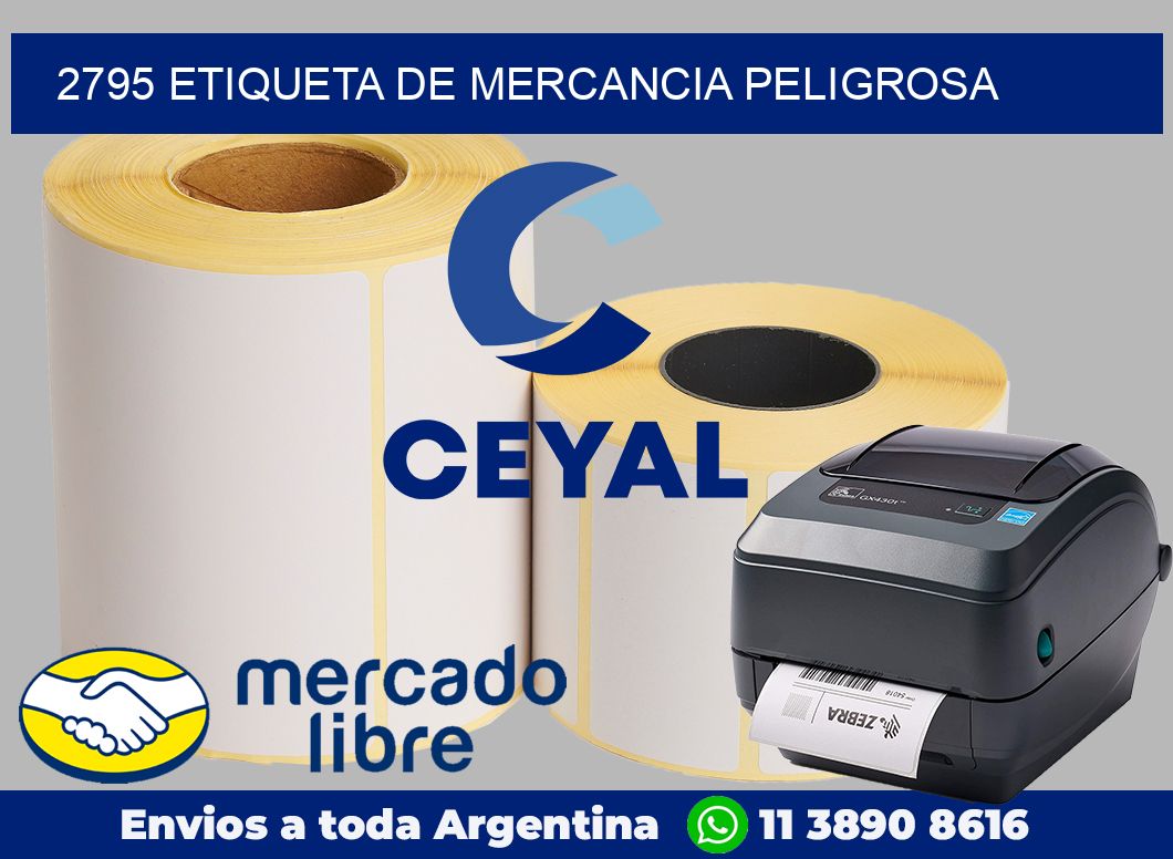 2795 Etiqueta de mercancia peligrosa