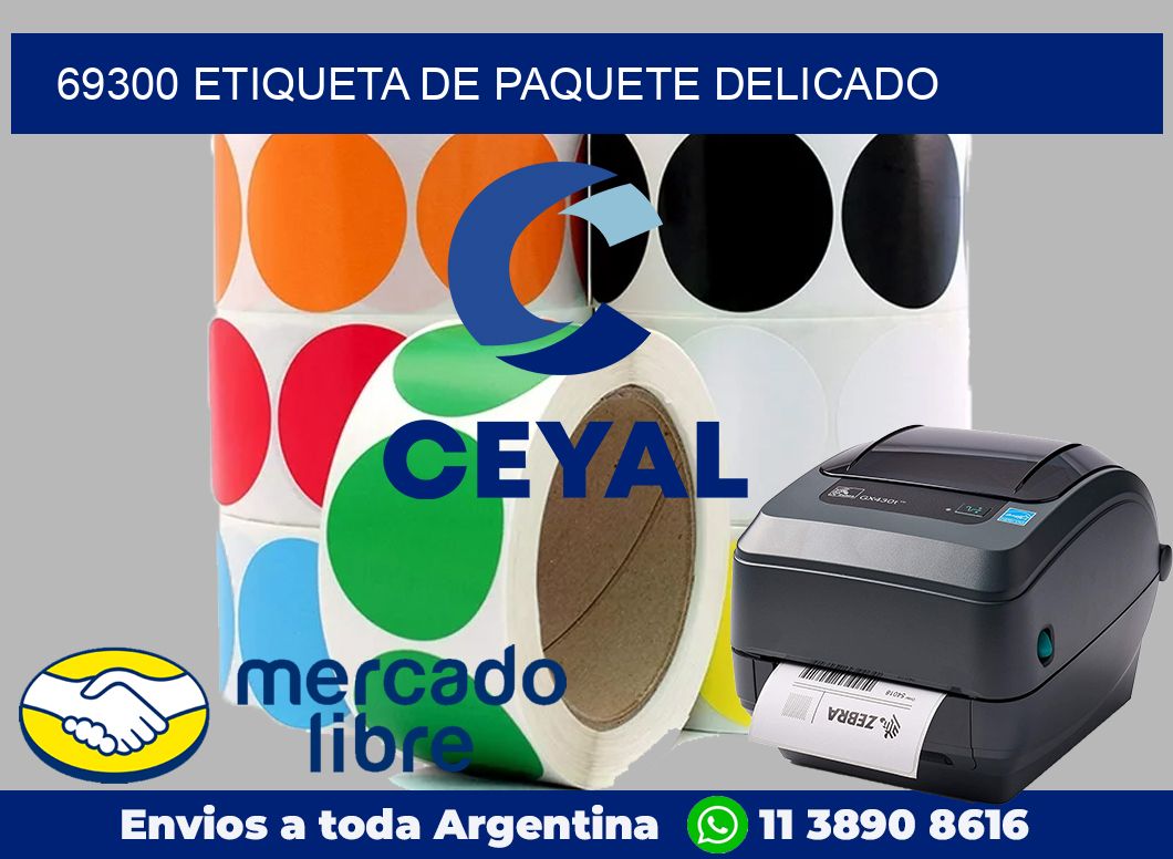 69300 Etiqueta de paquete delicado