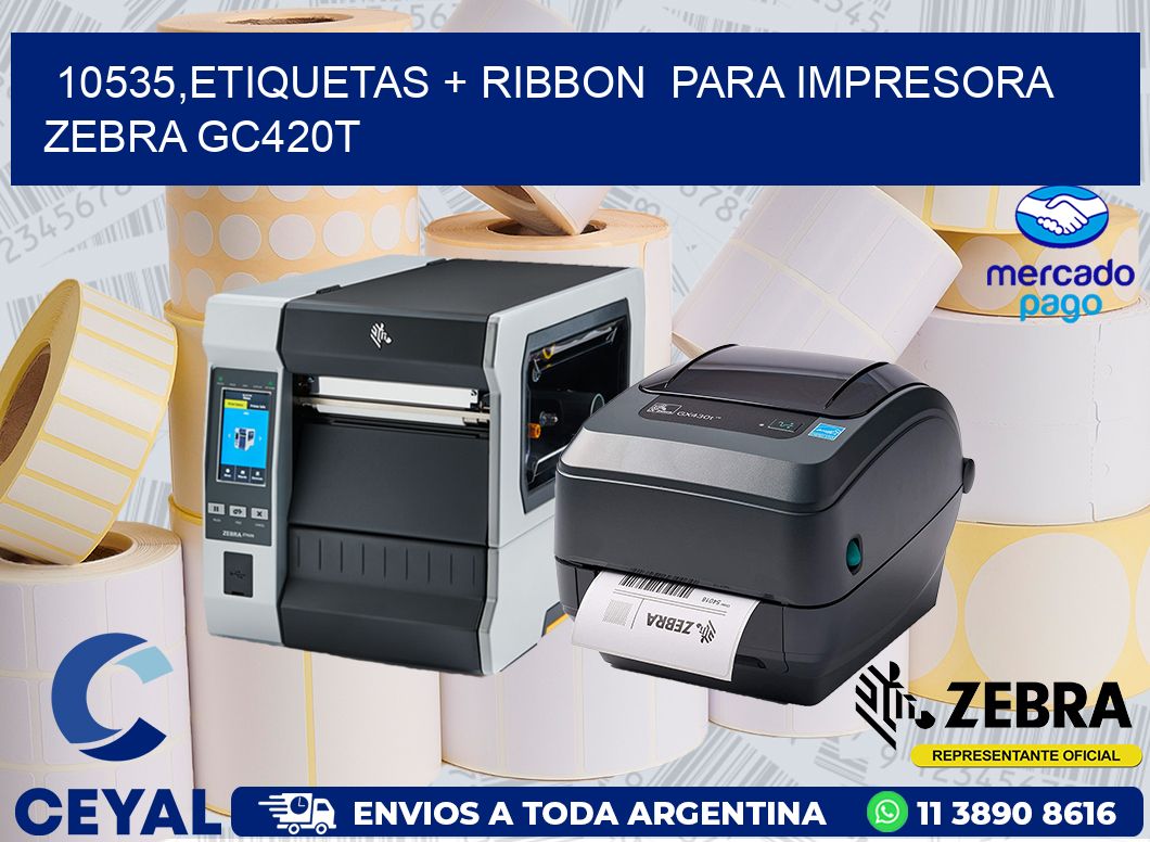 10535,etiquetas + ribbon  para impresora zebra GC420T
