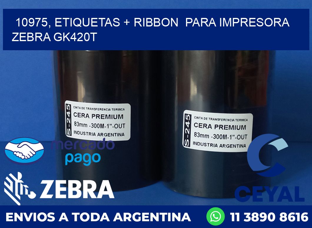 10975, etiquetas + ribbon  para impresora zebra GK420T