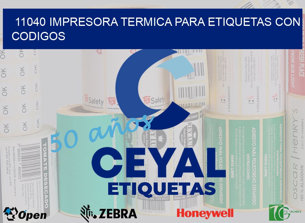 11040 IMPRESORA TERMICA PARA ETIQUETAS CON CODIGOS