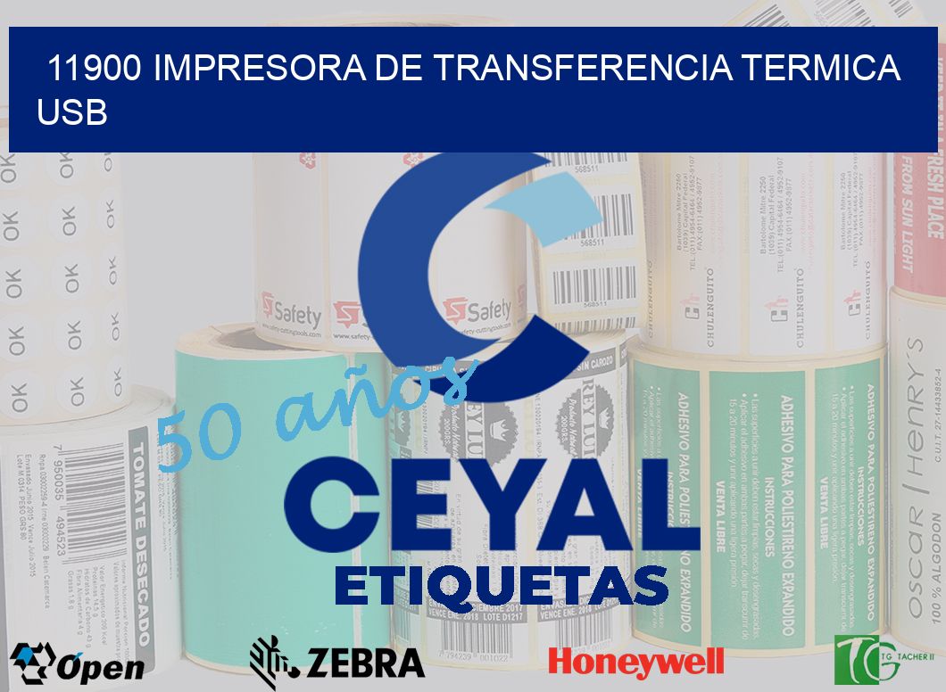 11900 IMPRESORA DE TRANSFERENCIA TERMICA USB