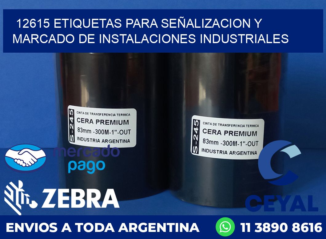 12615 ETIQUETAS PARA SEÑALIZACION Y MARCADO DE INSTALACIONES INDUSTRIALES