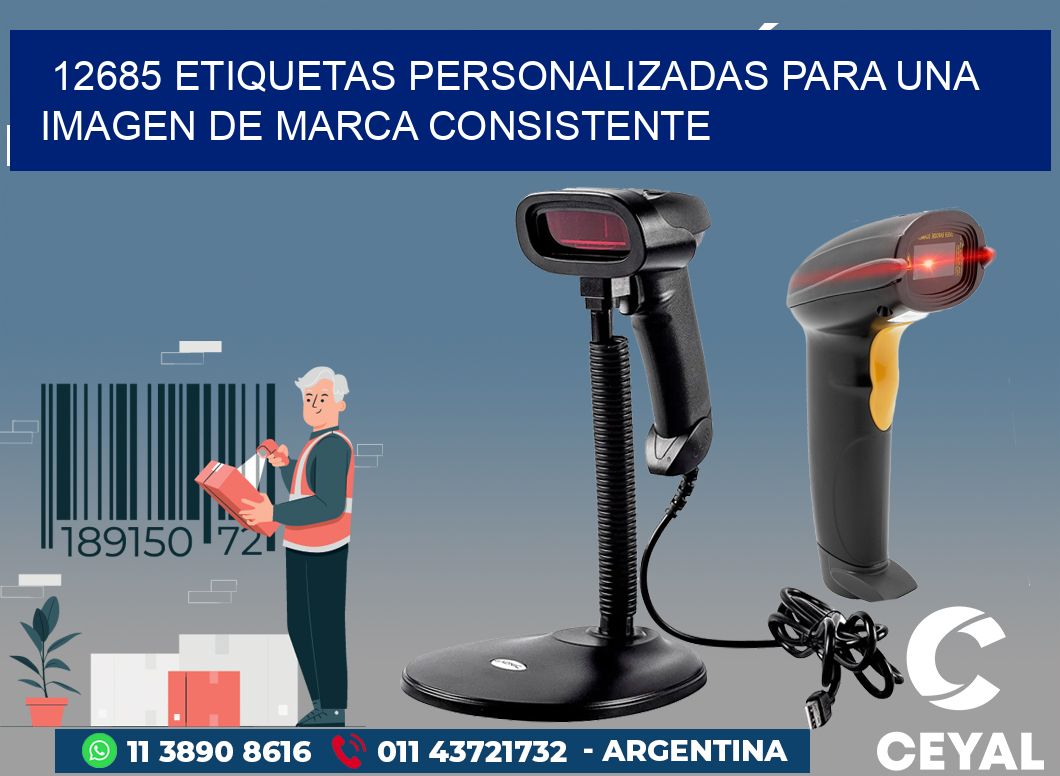12685 ETIQUETAS PERSONALIZADAS PARA UNA IMAGEN DE MARCA CONSISTENTE