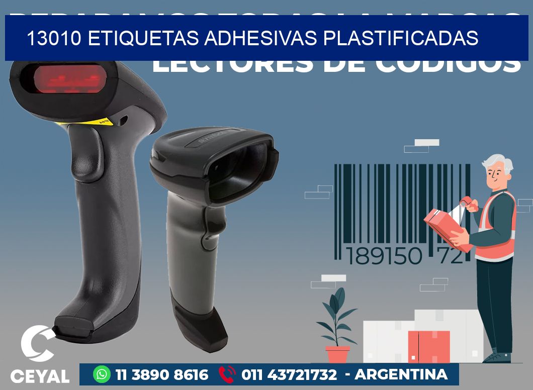 13010 ETIQUETAS ADHESIVAS PLASTIFICADAS