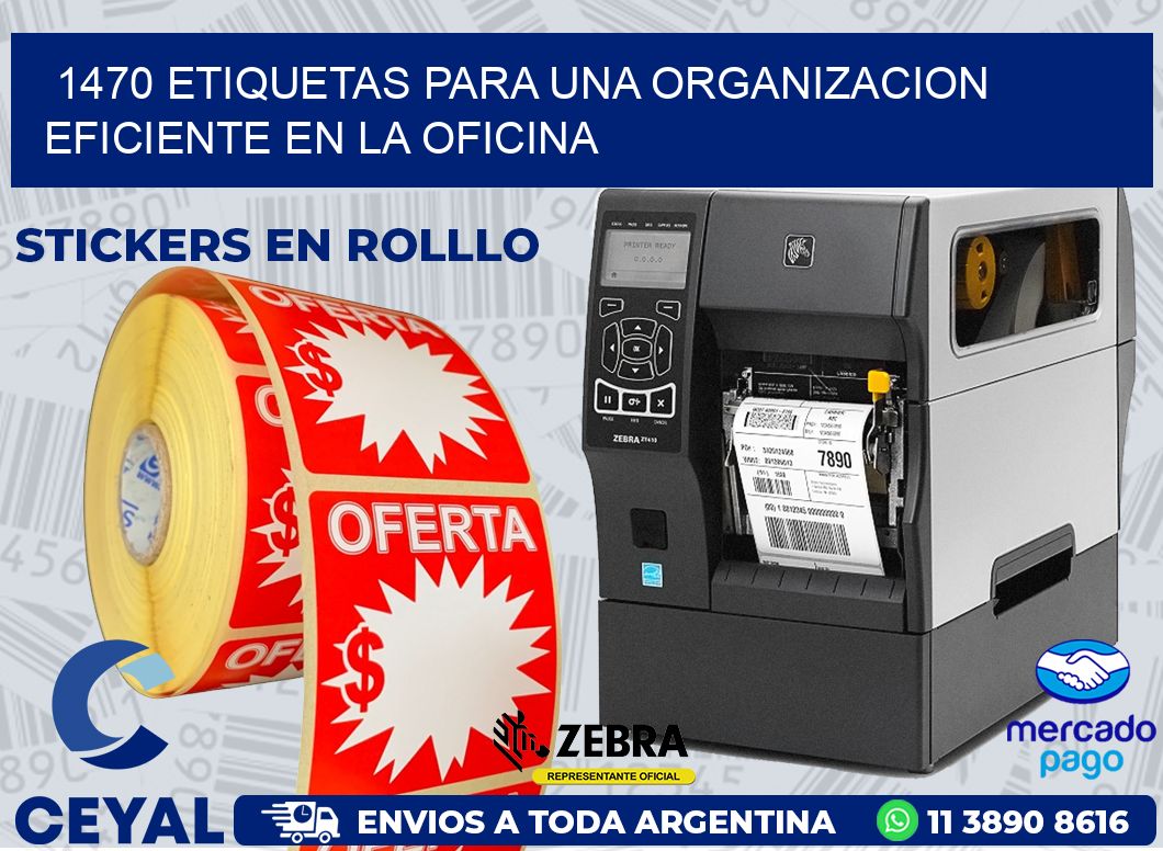 1470 ETIQUETAS PARA UNA ORGANIZACION EFICIENTE EN LA OFICINA