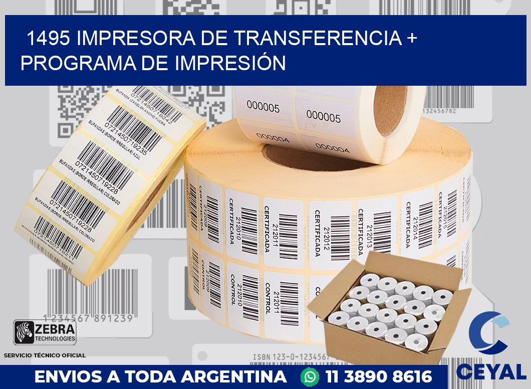 1495 IMPRESORA DE TRANSFERENCIA + PROGRAMA DE IMPRESIÓN