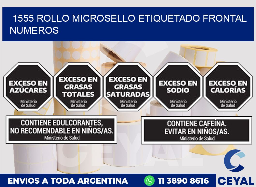 1555 ROLLO MICROSELLO ETIQUETADO FRONTAL NUMEROS