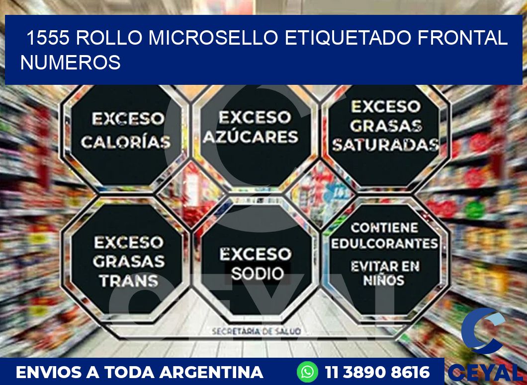 1555 ROLLO MICROSELLO ETIQUETADO FRONTAL NUMEROS