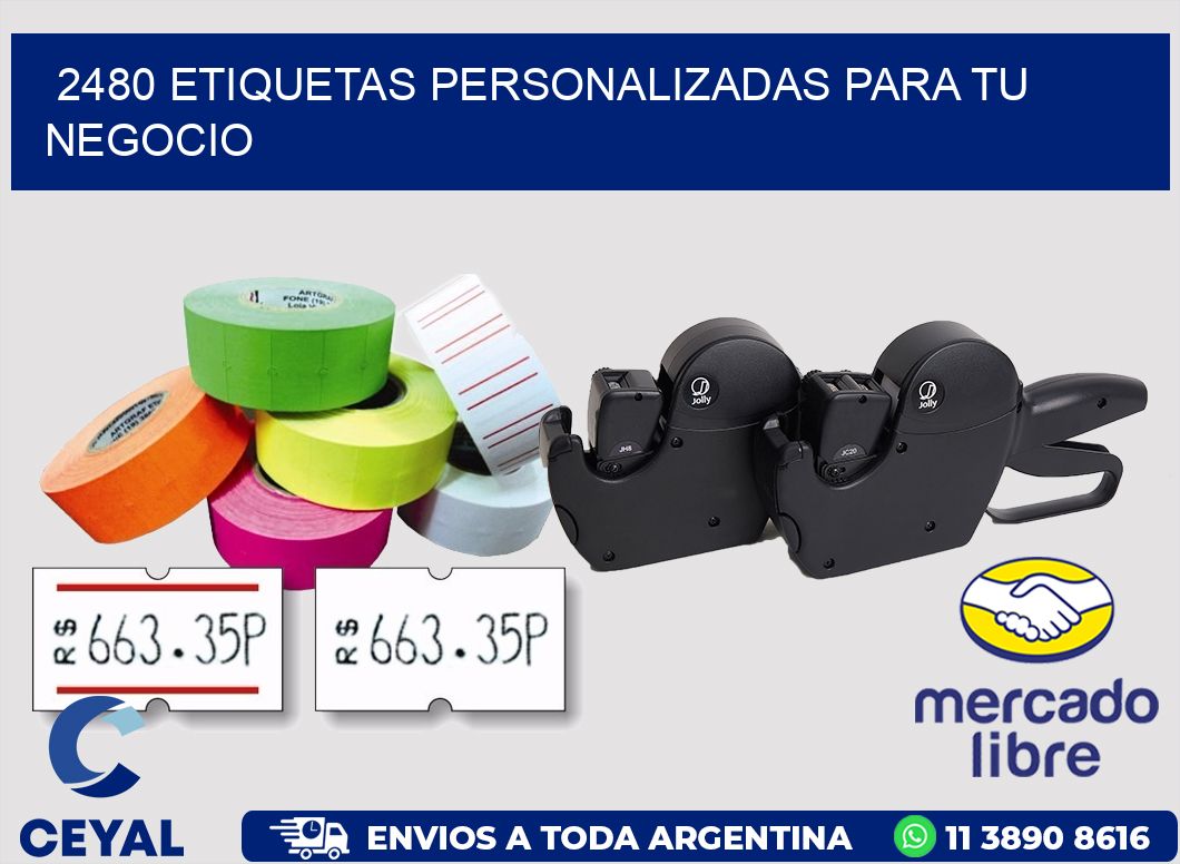 2480 ETIQUETAS PERSONALIZADAS PARA TU NEGOCIO