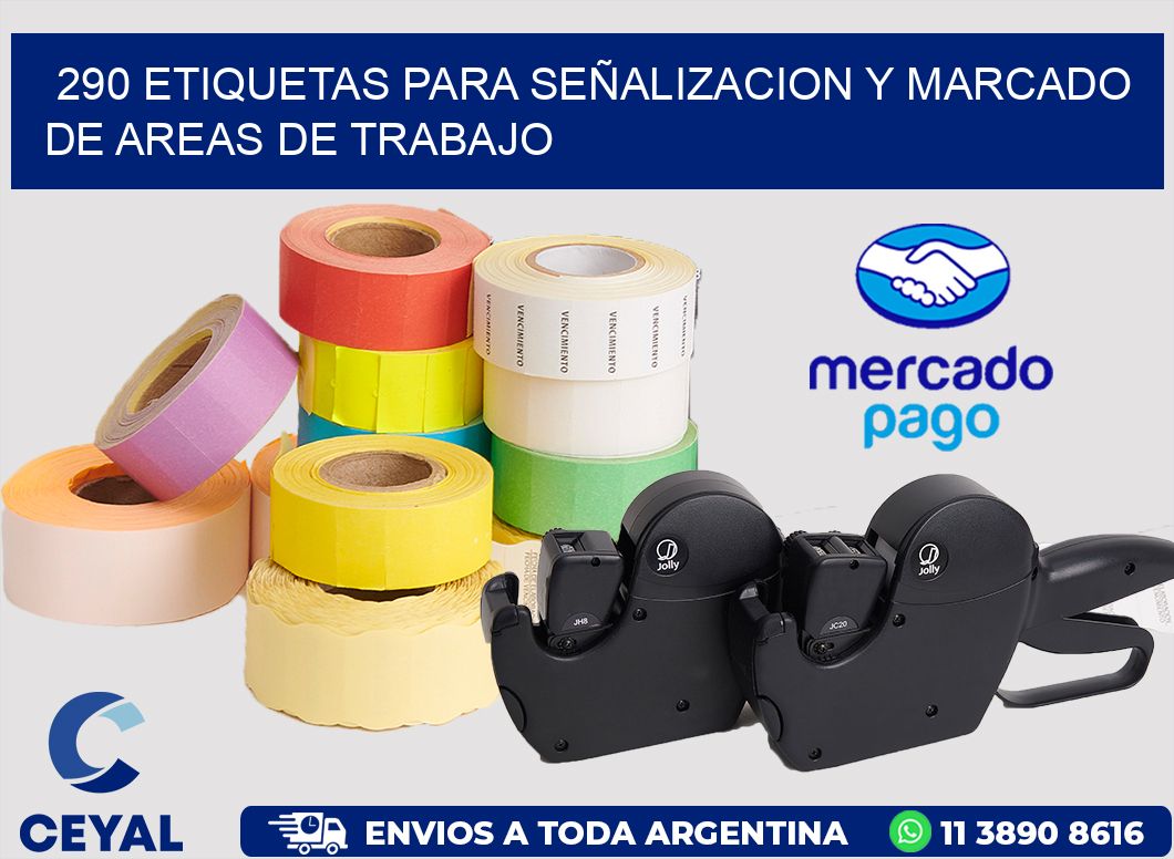 290 ETIQUETAS PARA SEÑALIZACION Y MARCADO DE AREAS DE TRABAJO