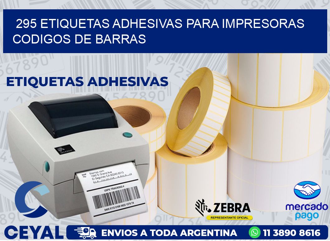 295 ETIQUETAS ADHESIVAS PARA IMPRESORAS CODIGOS DE BARRAS