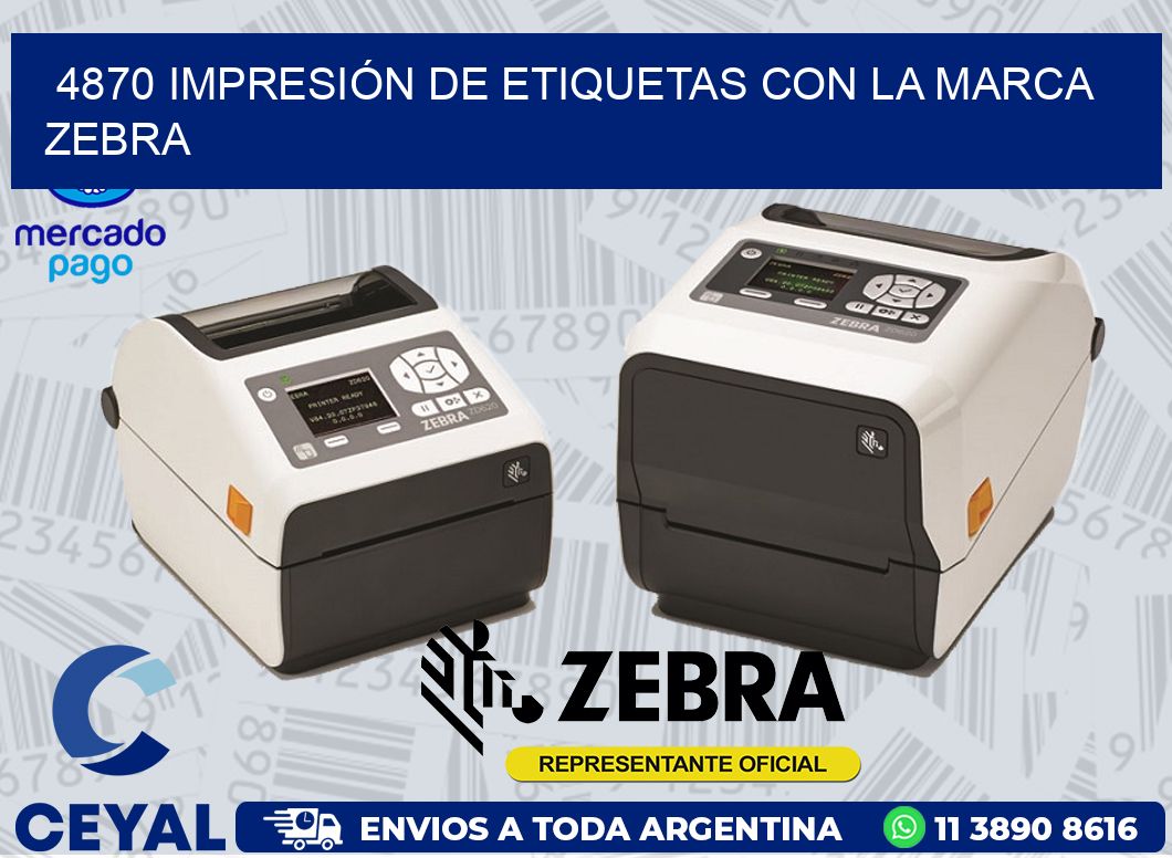 4870 IMPRESIÓN DE ETIQUETAS CON LA MARCA ZEBRA