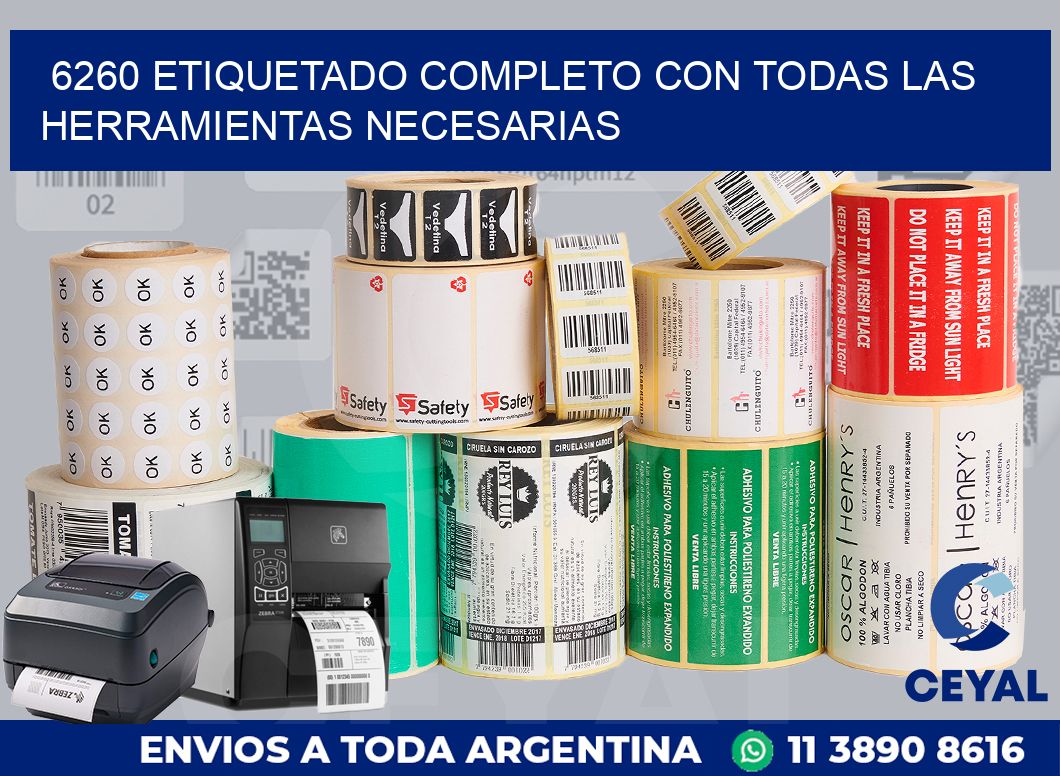 6260 ETIQUETADO COMPLETO CON TODAS LAS HERRAMIENTAS NECESARIAS