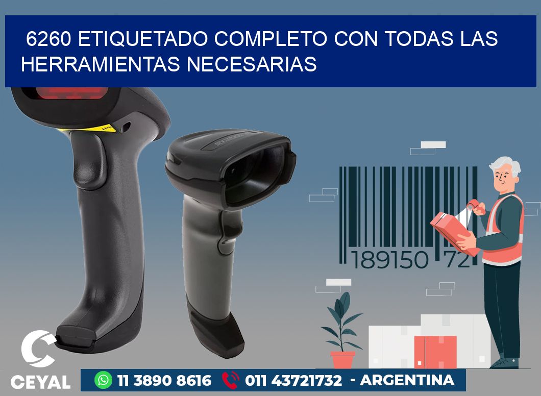 6260 ETIQUETADO COMPLETO CON TODAS LAS HERRAMIENTAS NECESARIAS