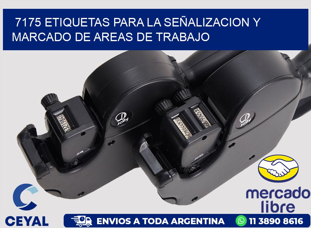 7175 ETIQUETAS PARA LA SEÑALIZACION Y MARCADO DE AREAS DE TRABAJO