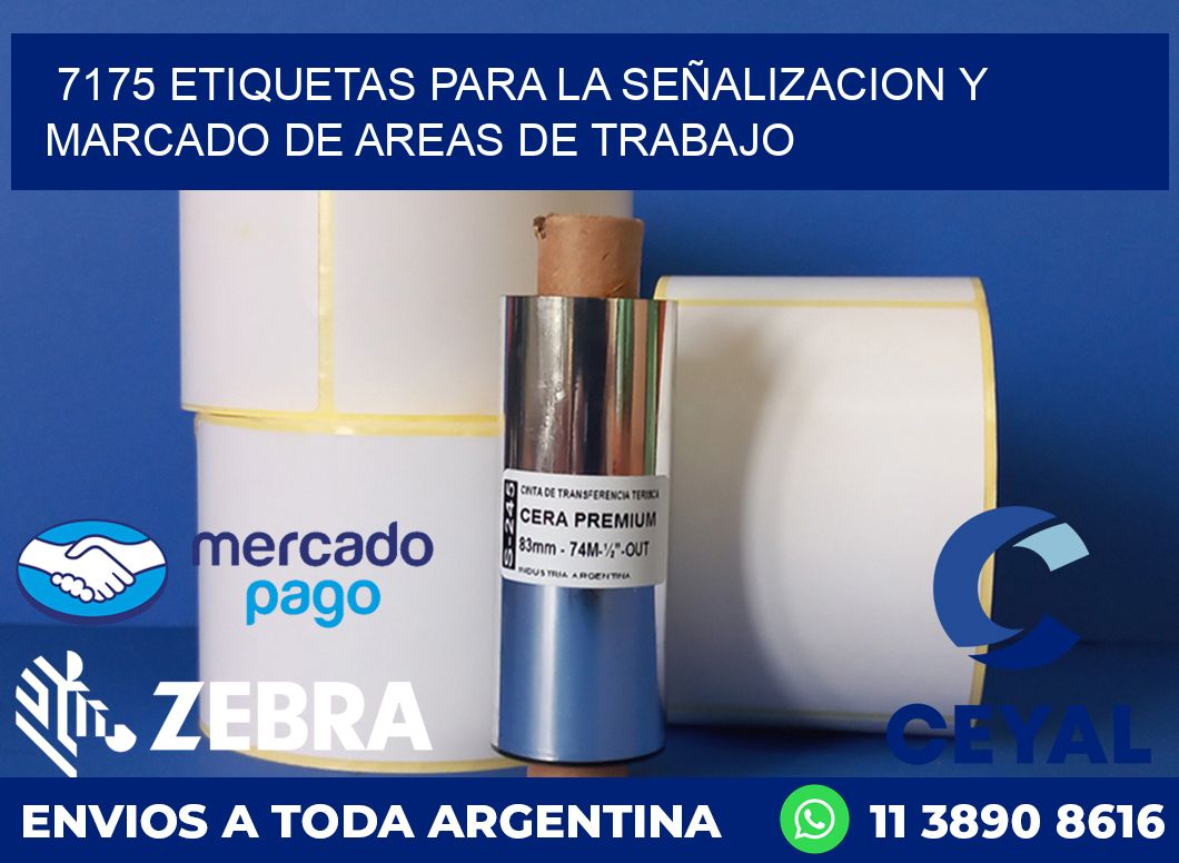 7175 ETIQUETAS PARA LA SEÑALIZACION Y MARCADO DE AREAS DE TRABAJO