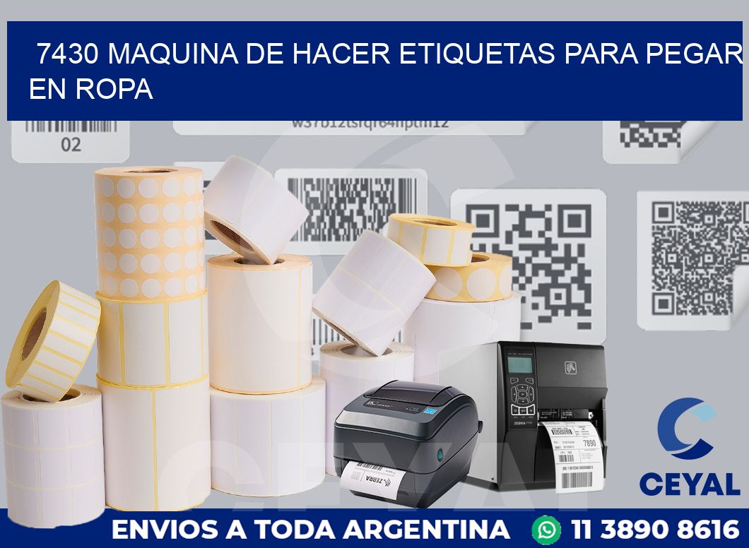 7430 MAQUINA DE HACER ETIQUETAS PARA PEGAR EN ROPA