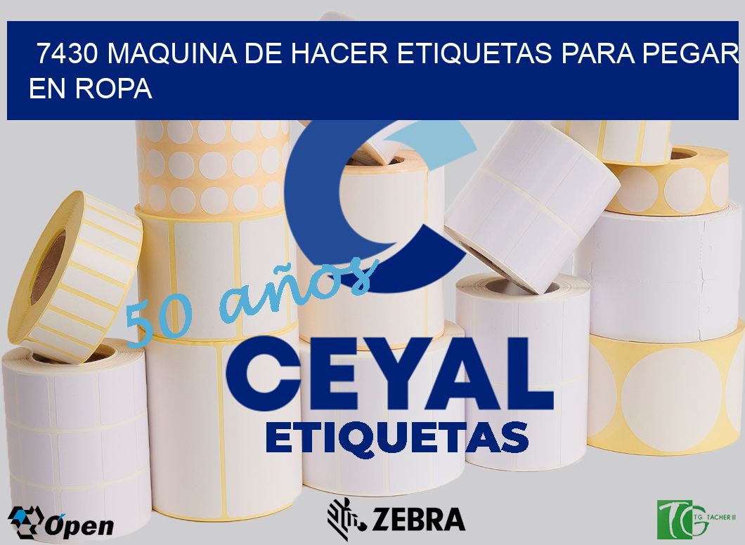 7430 MAQUINA DE HACER ETIQUETAS PARA PEGAR EN ROPA
