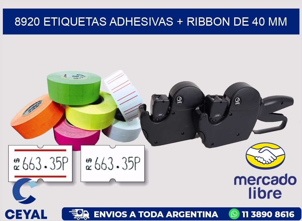 8920 ETIQUETAS ADHESIVAS + RIBBON DE 40 MM