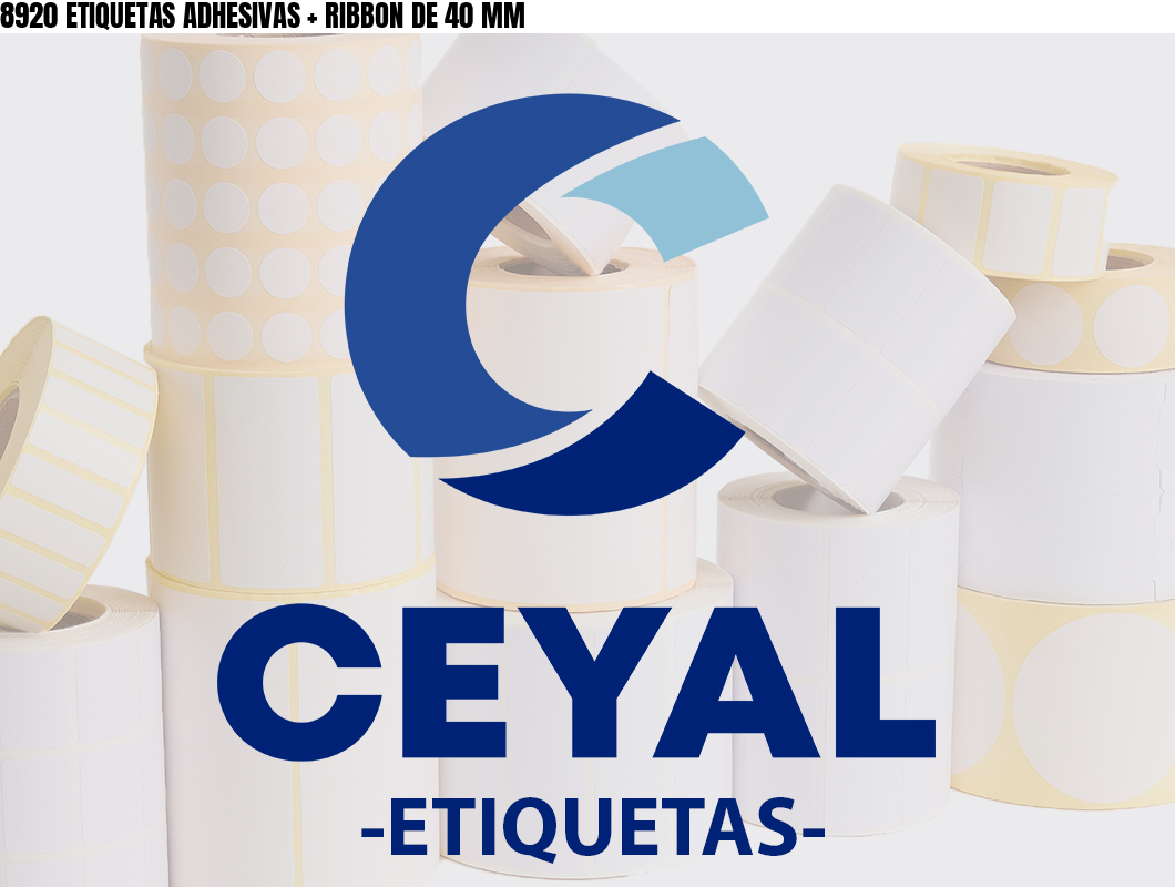 8920 ETIQUETAS ADHESIVAS + RIBBON DE 40 MM