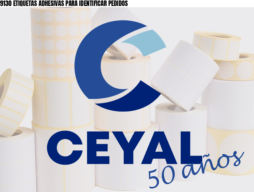 9130 ETIQUETAS ADHESIVAS PARA IDENTIFICAR PEDIDOS