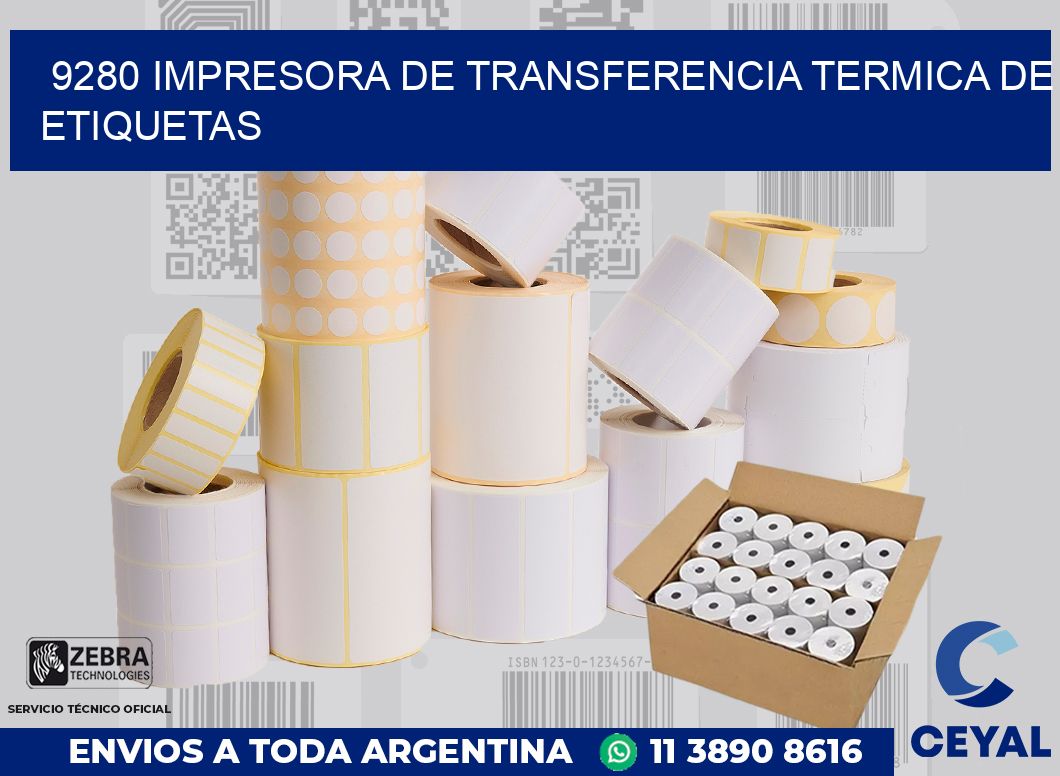 9280 IMPRESORA DE TRANSFERENCIA TERMICA DE ETIQUETAS