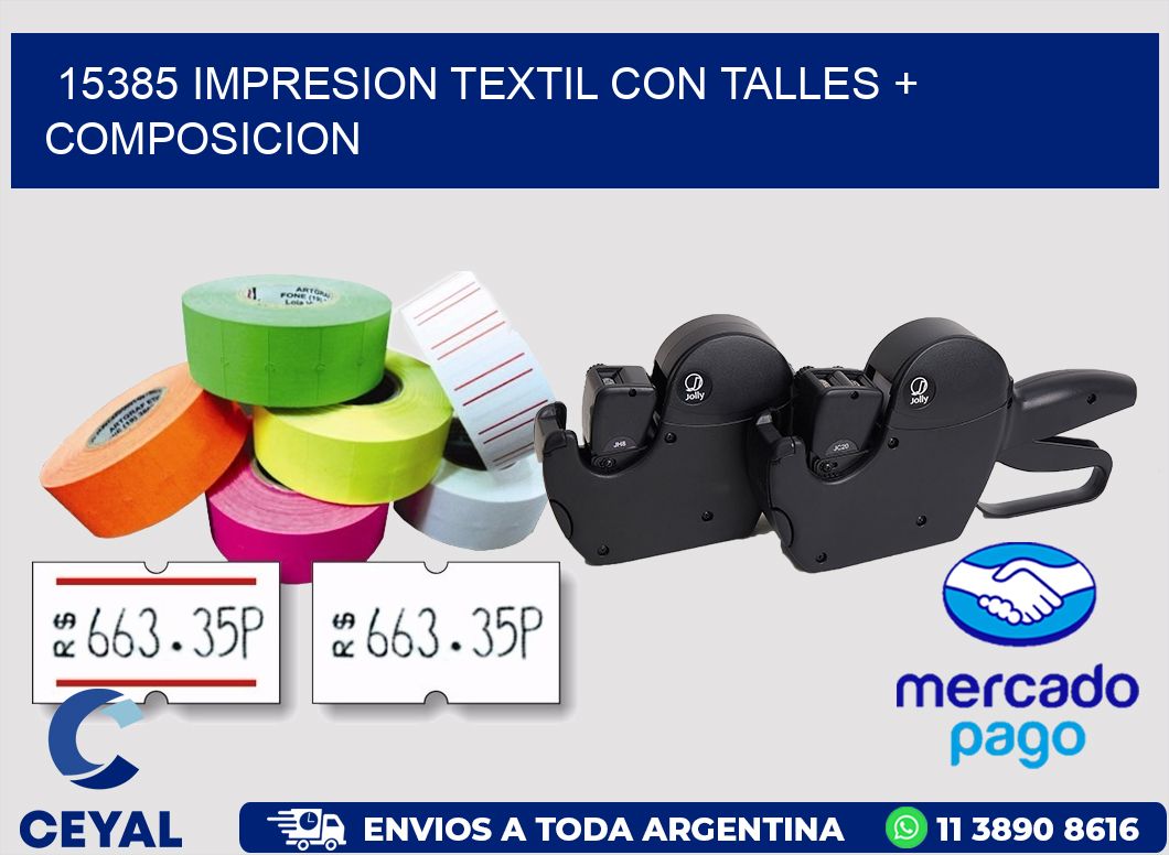 15385 IMPRESION TEXTIL CON TALLES + COMPOSICION