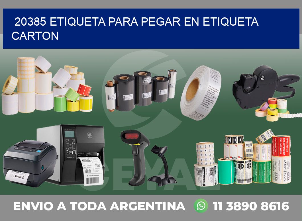 20385 ETIQUETA PARA PEGAR EN ETIQUETA CARTON