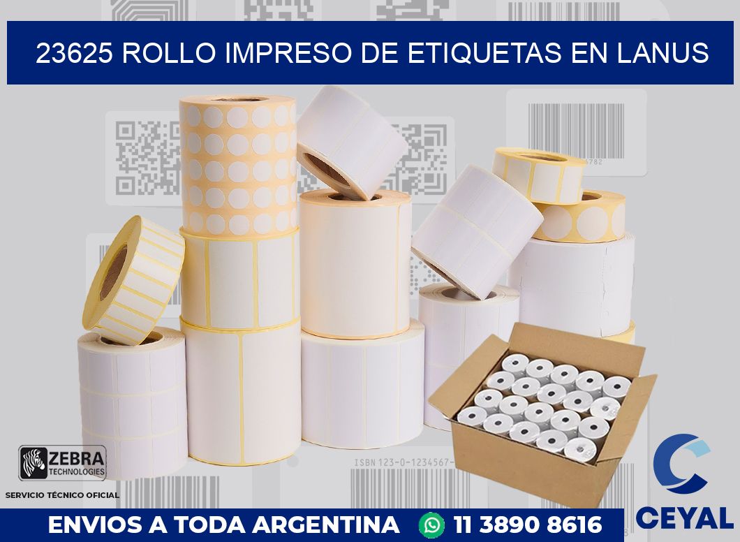 23625 ROLLO IMPRESO DE ETIQUETAS EN LANUS