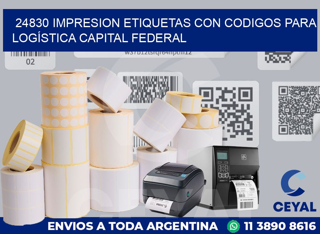 24830 IMPRESION ETIQUETAS CON CODIGOS PARA LOGÍSTICA CAPITAL FEDERAL