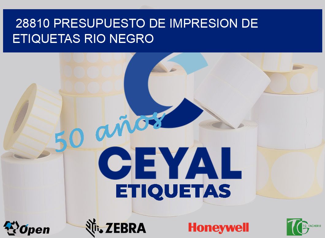 28810 PRESUPUESTO DE IMPRESION DE ETIQUETAS RIO NEGRO