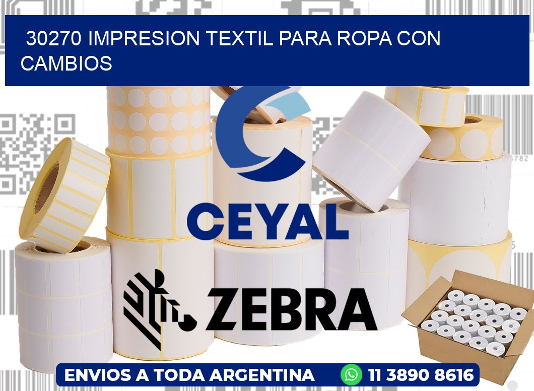 30270 IMPRESION TEXTIL PARA ROPA CON CAMBIOS