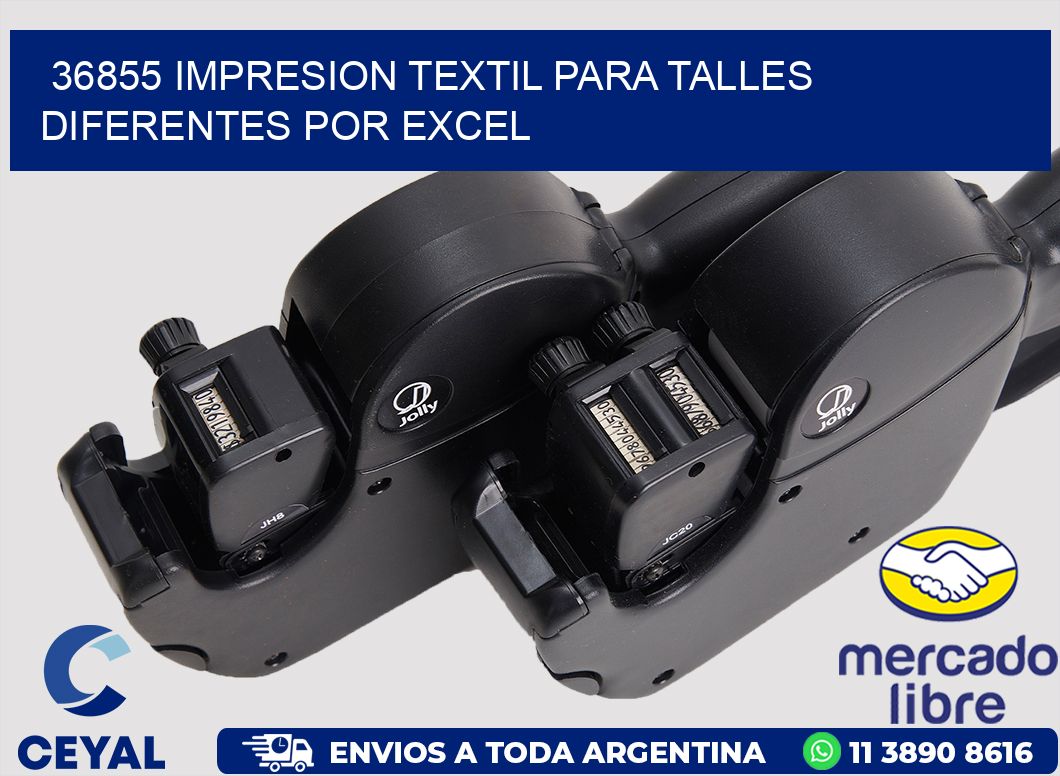 36855 IMPRESION TEXTIL PARA TALLES DIFERENTES POR EXCEL