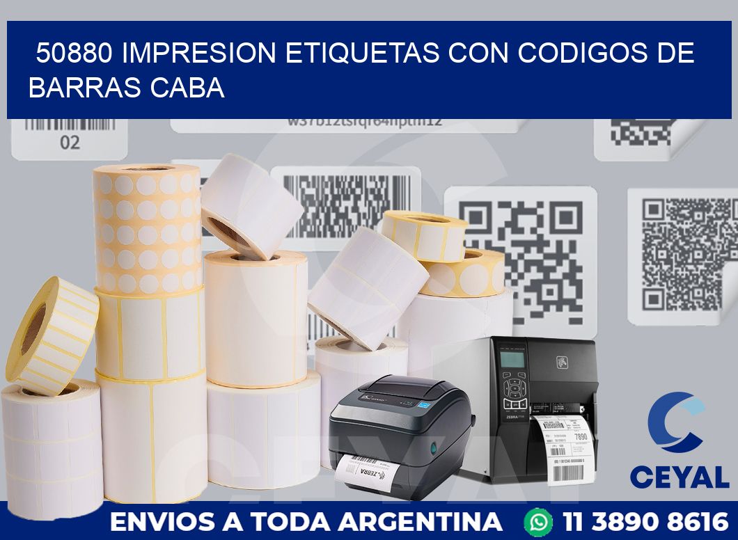 50880 IMPRESION ETIQUETAS CON CODIGOS DE BARRAS CABA