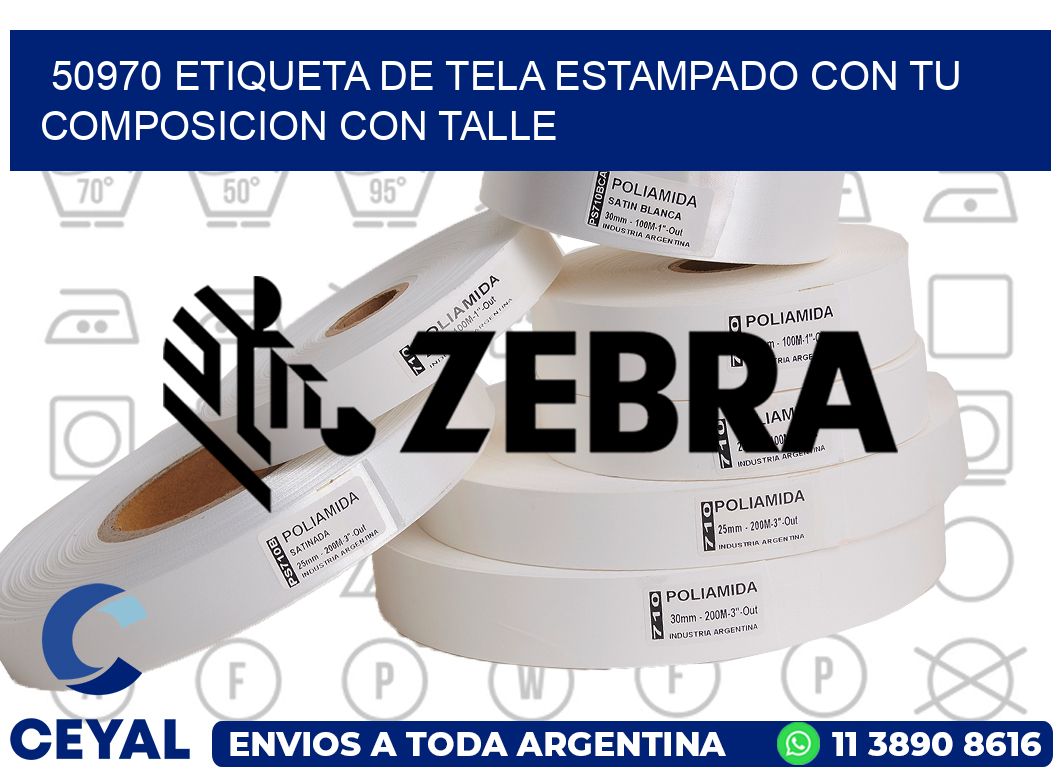 50970 ETIQUETA DE TELA ESTAMPADO CON TU COMPOSICION CON TALLE