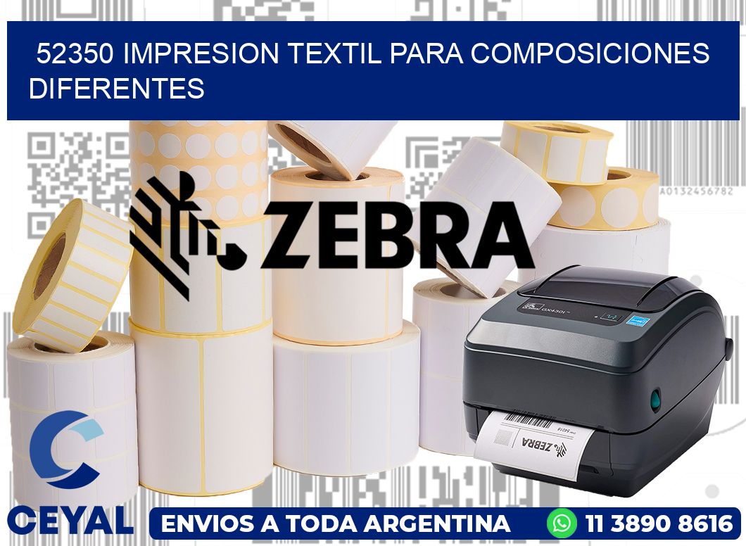 52350 IMPRESION TEXTIL PARA COMPOSICIONES DIFERENTES