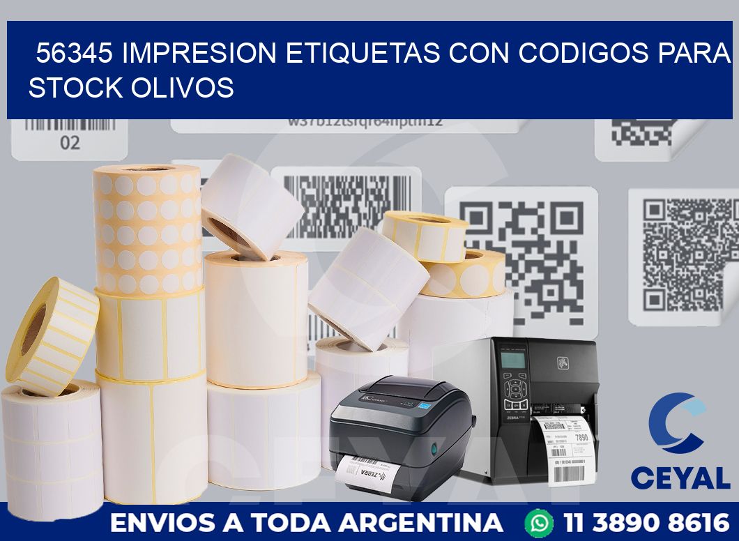 56345 IMPRESION ETIQUETAS CON CODIGOS PARA STOCK OLIVOS