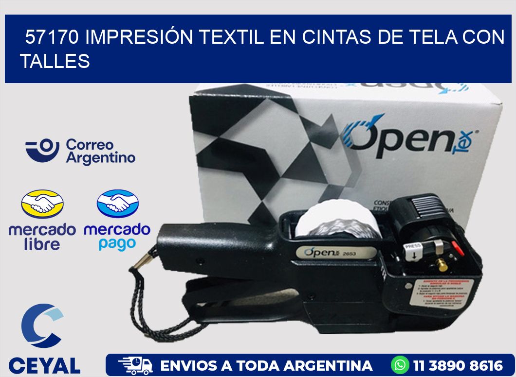 57170 IMPRESIÓN TEXTIL EN CINTAS DE TELA CON TALLES