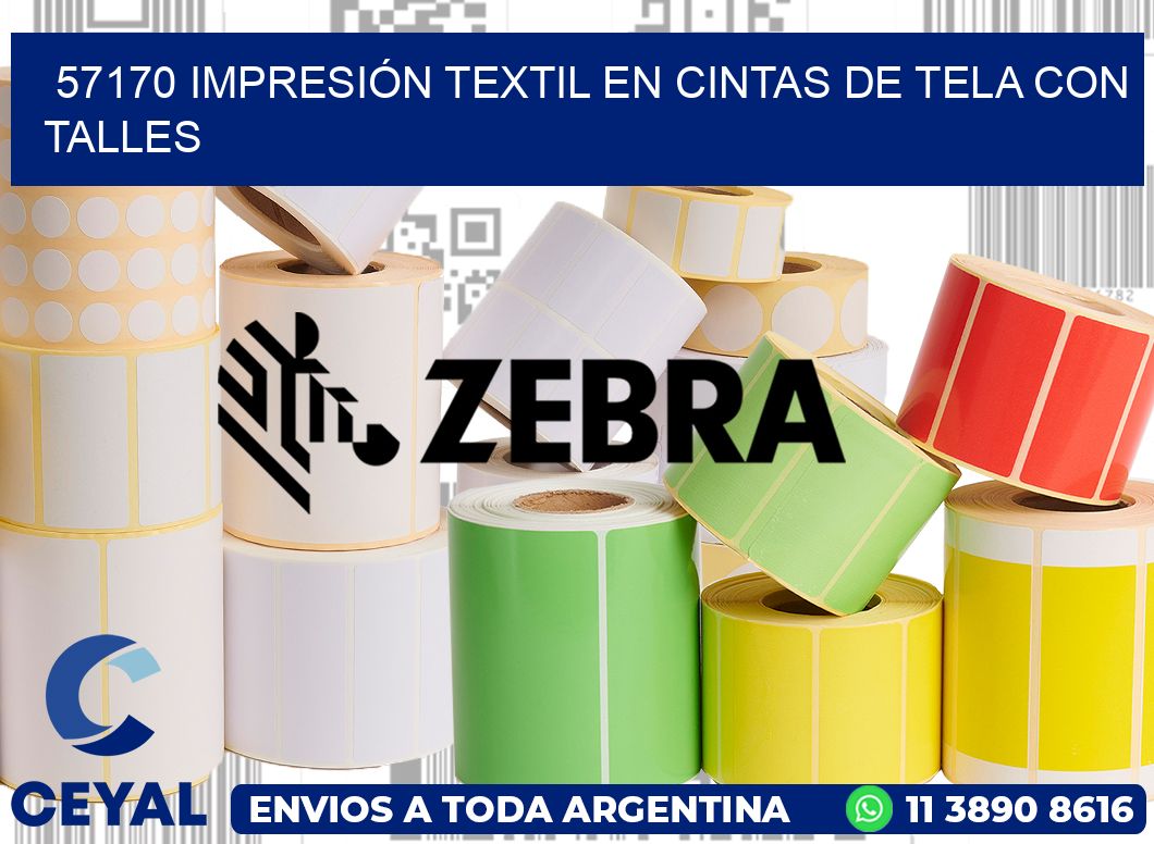 57170 IMPRESIÓN TEXTIL EN CINTAS DE TELA CON TALLES