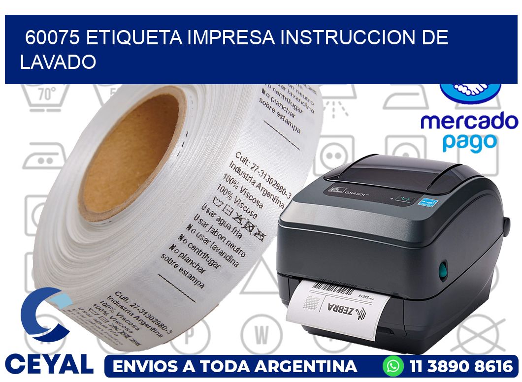 60075 ETIQUETA IMPRESA INSTRUCCION DE LAVADO