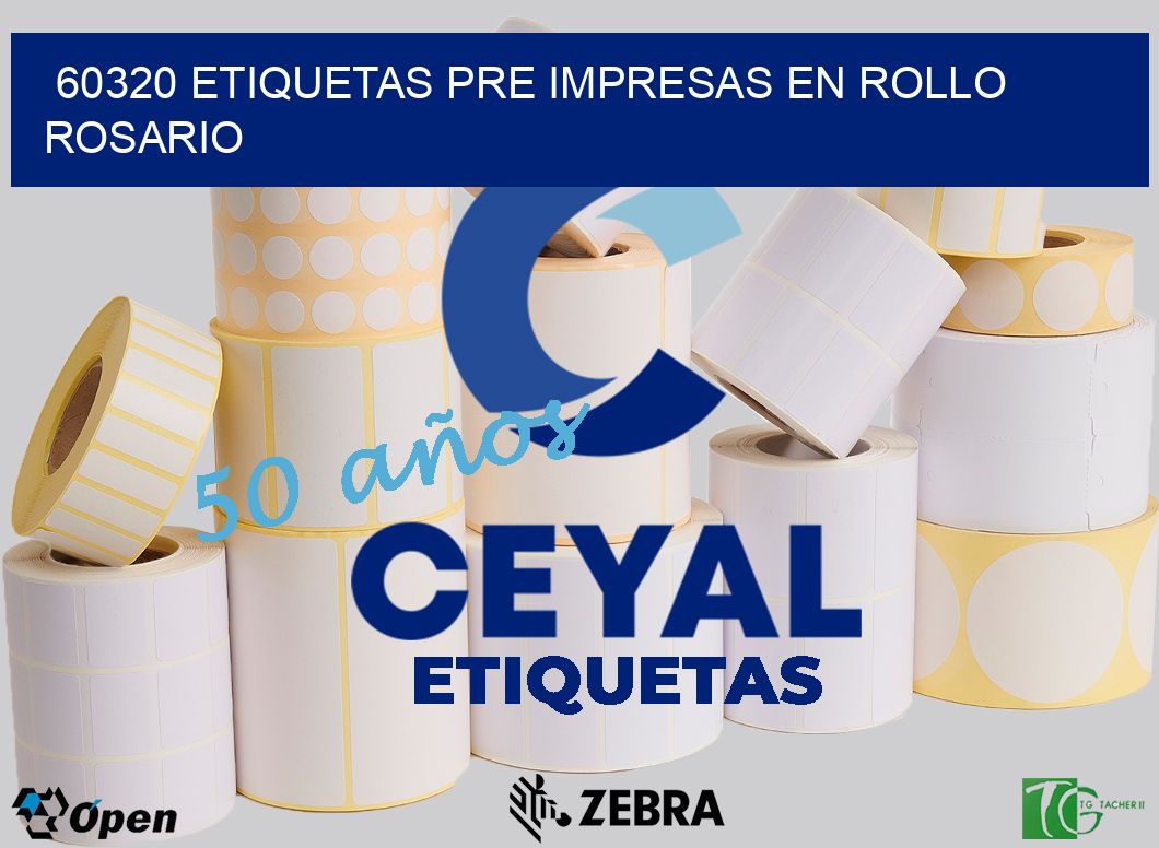60320 ETIQUETAS PRE IMPRESAS EN ROLLO ROSARIO