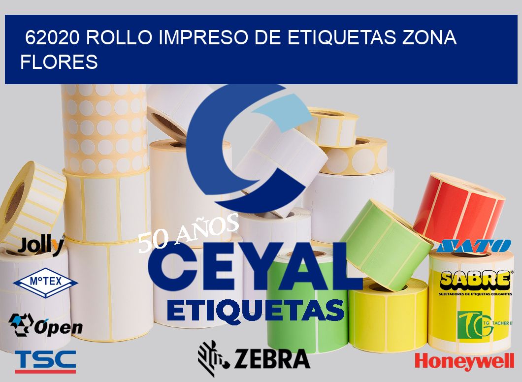 62020 ROLLO IMPRESO DE ETIQUETAS ZONA FLORES