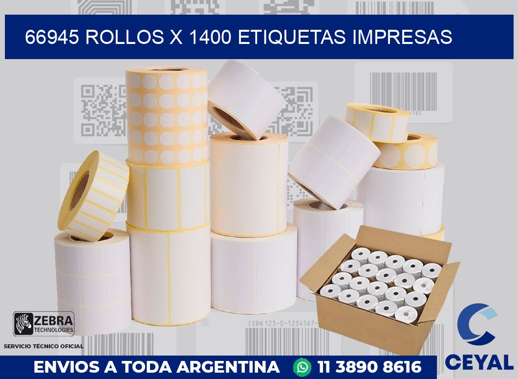 66945 Rollos x 1400 etiquetas impresas